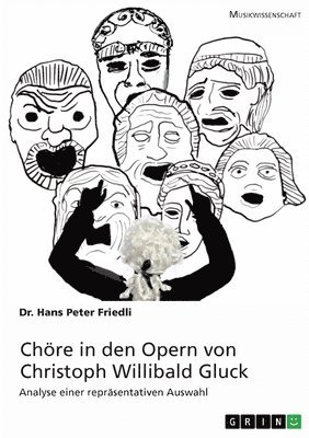 bokomslag Chöre in den Opern von Christoph Willibald Gluck