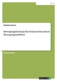 bokomslag Bewegungskonzept für Senioren bei einem Bewegungsanbieter