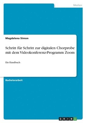 Schritt fur Schritt zur digitalen Chorprobe mit dem Videokonferenz-Programm Zoom 1