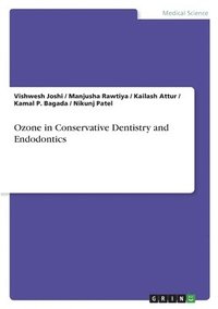 bokomslag Ozone in Conservative Dentistry and Endodontics