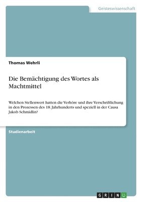 Thomas Wehrli - Bemächtigung des Wortes als Machtmittel, Häftad
