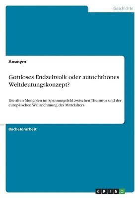 bokomslag Gottloses Endzeitvolk oder autochthones Weltdeutungskonzept?