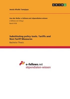 bokomslag Substituting policy tools. Tariffs and Non-Tariff Measures