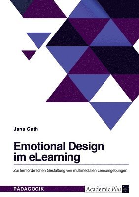 bokomslag Emotional Design im eLearning. Zur lernfoerderlichen Gestaltung von multimedialen Lernumgebungen