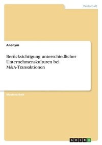 bokomslag Bercksichtigung unterschiedlicher Unternehmenskulturen bei M&A-Transaktionen