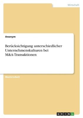 bokomslag Berücksichtigung unterschiedlicher Unternehmenskulturen bei M&A-Transaktionen