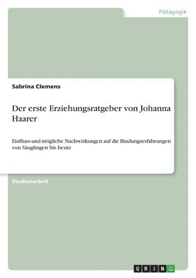 bokomslag Der erste Erziehungsratgeber von Johanna Haarer