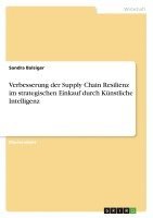 bokomslag Verbesserung der Supply Chain Resilienz im strategischen Einkauf durch Künstliche Intelligenz