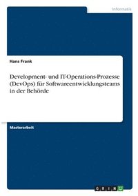 bokomslag Development- und IT-Operations-Prozesse (DevOps) fr Softwareentwicklungsteams in der Behrde