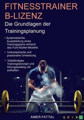 Fitnesstrainer B-Lizenz. Die Grundlagen der Trainingsplanung 1