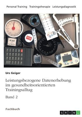 bokomslag Leistungsbezogene Datenerhebung im gesundheitsorientierten Trainingsalltag, Band 2