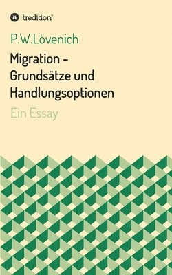 bokomslag Migration - Grundsätze und Handlungsoptionen: Ein Essay