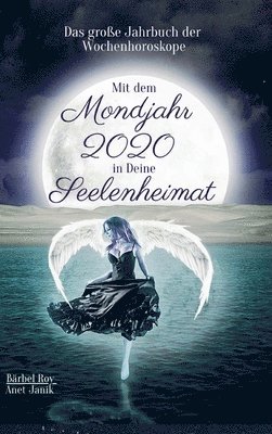 bokomslag Mit dem Mondjahr 2020 in Deine Seelenheimat
