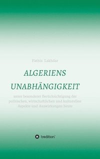 bokomslag ALGERIENS UNABHÄNGIGKEIT