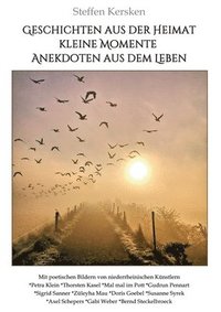 bokomslag Geschichten aus der Heimat!: Kleine Momente und Anekdoten aus dem Leben