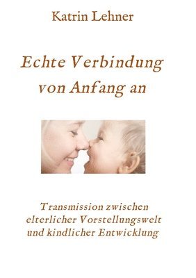 bokomslag Echte Verbindung von Anfang an
