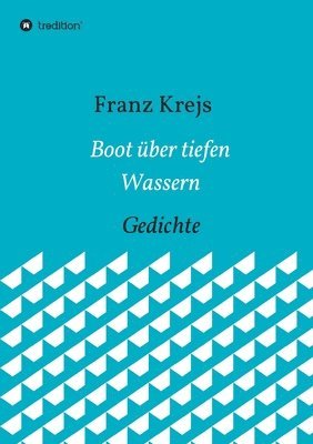 bokomslag Boot über tiefen Wassern: Gedichte