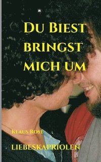 bokomslag DU BIEST BRINGST MICH UM