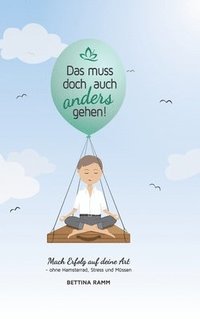 bokomslag Das muss doch auch anders gehen