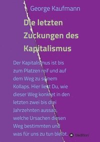 bokomslag Die letzten Zuckungen des Kapitalismus