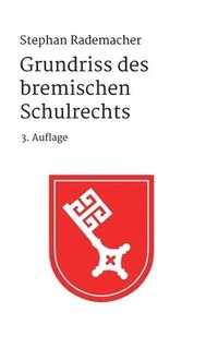 bokomslag Grundriss des bremischen Schulrechts: 3. Auflage