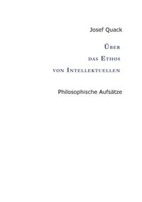 bokomslag Über das Ethos von Intellektuellen: Philosophische Aufsätze