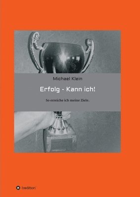 bokomslag Erfolg -- kann ich!