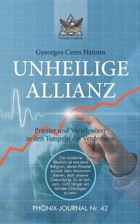 bokomslag Unheilige Allianz: Priester und Verschwörer in den Tempeln des Verderbens