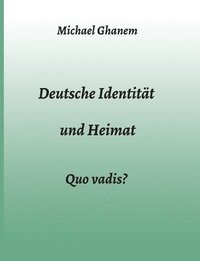 bokomslag Deutsche Identität und Heimat