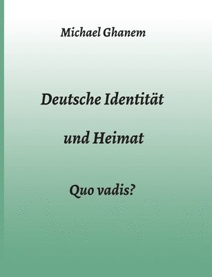 bokomslag Deutsche Identität und Heimat
