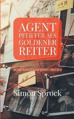 bokomslag Agent Pfeiffer als goldener Reiter: Ein mitreißender Polit-Thriller