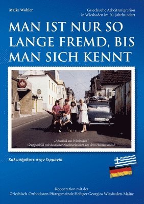 bokomslag Man ist nur so lange fremd, bis man sich kennt