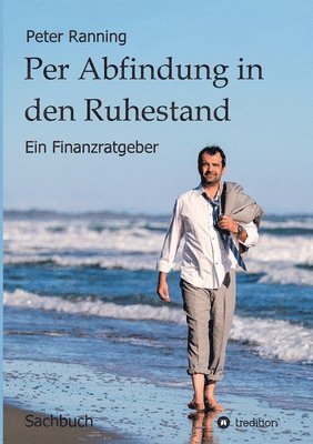 bokomslag Per Abfindung in den Ruhestand: Ein Finanzratgeber