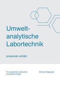 bokomslag Umweltanalytische Labortechnik: praxisnah erklärt