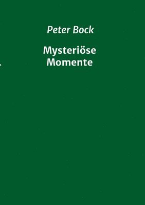 Mysteriöse Momente 1