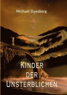 Kinder Der Unsterblichen 1