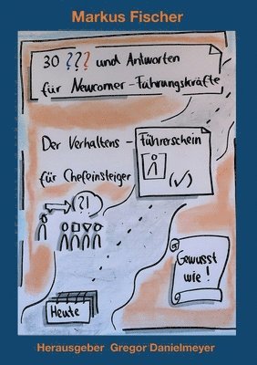 bokomslag 30 Fragen und Antworten für Newcomer-Führungskräfte