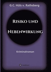 bokomslag Risiko und Nebenwirkung