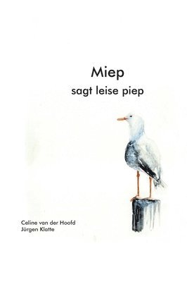 bokomslag Miep: sagt leise piep