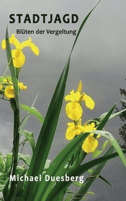 bokomslag Stadtjagd: Blüten der Vergeltung