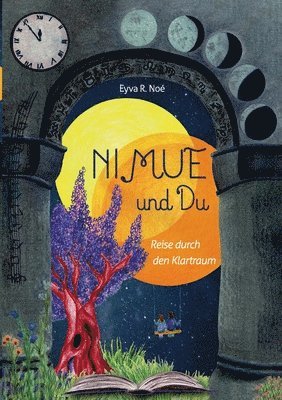 NIMUE und DU: Reise durch den Klartraum 1