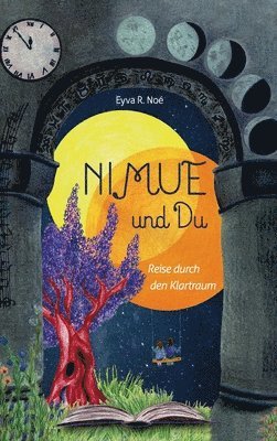 bokomslag NIMUE und DU: Reise durch den Klartraum