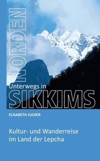 bokomslag Unterwegs in Sikkims Norden
