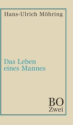 bokomslag Das Leben eines Mannes: Bo. Zweites Buch