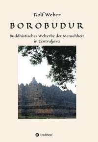 bokomslag Borobudur: Buddhistisches Welterbe der Menschheit in Zentraljava