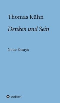 bokomslag Denken und Sein: Neue Essays