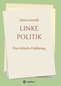 bokomslag Linke Politik: Eine kritische Einführung