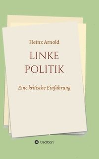 bokomslag Linke Politik: Eine kritische Einführung