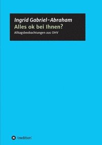 bokomslag Alles ok bei Ihnen?: Alltagsbeobachtungen aus OHV