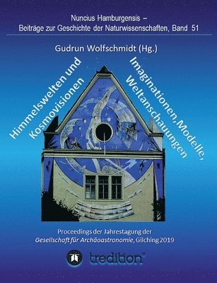 bokomslag Himmelswelten und Kosmovisionen - Imaginationen, Modelle, Weltanschauungen.: Sky Worlds and Cosmovisions - Imaginations, Models, Worldviews. Proceedin